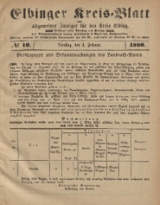Kreis-Blatt des Königlich Preußischen Landraths-Amtes zu Elbing, Nr. 10 Dienstag 3 Februar 1880
