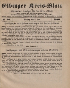 Kreis-Blatt des Königlich Preußischen Landraths-Amtes zu Elbing, Nr. 46 Dienstag 8 Juni 1880