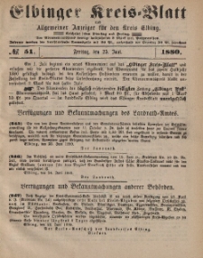 Kreis-Blatt des Königlich Preußischen Landraths-Amtes zu Elbing, Nr. 51 Freitag 25 Juni 1880