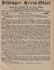 Kreis-Blatt des Königlich Preußischen Landraths-Amtes zu Elbing, Nr. 61 Freitag 30 Juli 1880