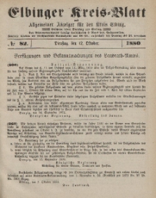 Kreis-Blatt des Königlich Preußischen Landraths-Amtes zu Elbing, Nr. 82 Dienstag 12 Oktober 1880