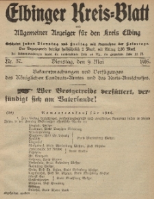 Kreis-Blatt des Königlich Preußischen Landraths-Amtes zu Elbing, Nr. 37 Dienstag 9 Mai 1916