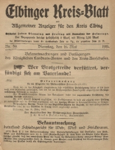 Kreis-Blatt des Königlich Preußischen Landraths-Amtes zu Elbing, Nr. 39 Dienstag 16 Mai 1916