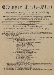 Kreis-Blatt des Königlich Preußischen Landraths-Amtes zu Elbing, Nr. 15 Dienstag 19 Februar 1901