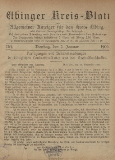 Kreis-Blatt des Königlich Preußischen Landraths-Amtes zu Elbing, Nr. 1 Dienstag 2 Januar 1900