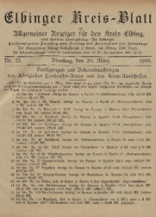 Kreis-Blatt des Königlich Preußischen Landraths-Amtes zu Elbing, Nr. 23 Dienstag 20 März 1900