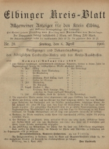 Kreis-Blatt des Königlich Preußischen Landraths-Amtes zu Elbing, Nr. 28 Freitag 6 April 1900