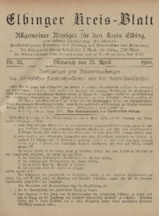 Kreis-Blatt des Königlich Preußischen Landraths-Amtes zu Elbing, Nr. 33 Mittwoch 25 April 1900