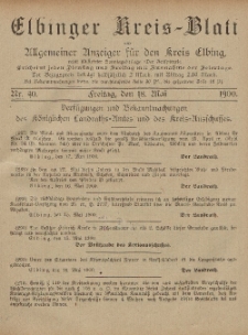 Kreis-Blatt des Königlich Preußischen Landraths-Amtes zu Elbing, Nr. 40 Freitag 18 Mai 1900