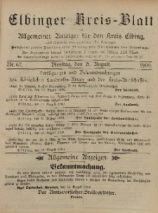 Kreis-Blatt des Königlich Preußischen Landraths-Amtes zu Elbing, Nr. 67 Dienstag 21 August 1900