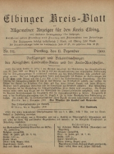 Kreis-Blatt des Königlich Preußischen Landraths-Amtes zu Elbing, Nr. 101 Dienstag 11 Dezember 1900