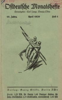 Ostdeutsche Monatshefte Nr. 1, April 1929, 10 Jahrgang
