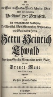Der von einer mit Gott im Gnaden-Bunde stehenden Seele schon hier empfundene Vorschmack jener Herrlichkeit wurde bey der...