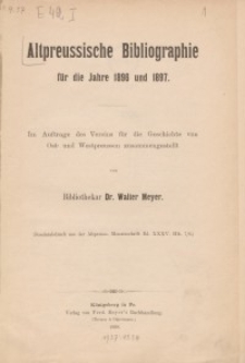 Altpreussische Bibliographie für die Jahre 1896 und 1897