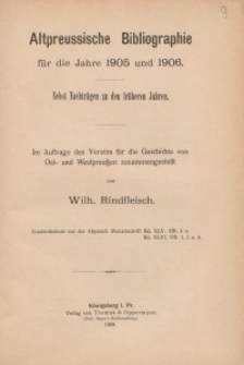 Altpreussische Bibliographie für die Jahre 1905 und 1906
