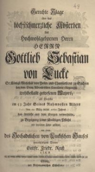 Gerechte Klage über das höchstschmerzliche Absterben des Hochwohlgeborenen Herrn Gottlieb Sebastian von Lucke ...
