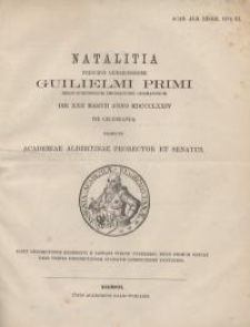 Natalitia principis generosissimi Guilielmi primi regis Borussorum imperatoris Germanorum die XXII Martii anno MDCCCLXXIV