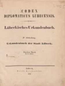 Codex Diplomaticus Lubecensis : Lübeckisches Urkundenbuch. Th. 2, Abt. 2