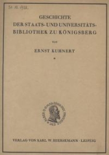 Geschichte der Staats- und Universitäts-Bibliothek zu Königsberg