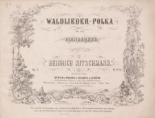 Waldlieder - Polka. Op. 2