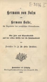 Hermann von Salza und Hermann Balke, die Begründer des preußischen Ordensstaates. Ein Zeit- und Charakterbild aus der ersten ...