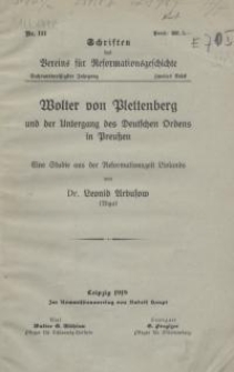 Wolter von Plettenberg und der Untergang des Deutschen Ordens in Preussen : Eine Studie aus der Reformationszeit Livlands