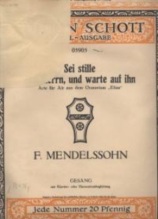 Sei stille dem Herrn, und warte auf ihn. Arie für Alt aus dem Oratorium “Elias”