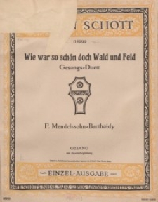 Wie war so schön doch Wald und Feld