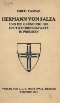 Hermann von Salza und die Gründung des Deutschordensstaats in Preussen