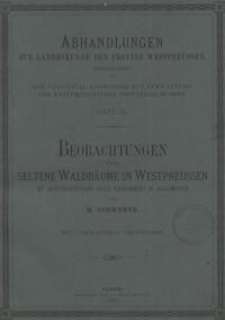 Beobachtungen über seltene Waldbäume in Westpreussen mit Berücksichtigung ihres Vorkommens im Allgemeinen