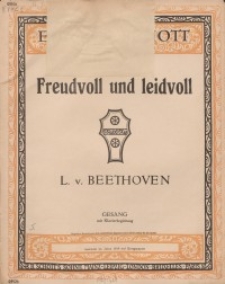 Freudvoll und Leidvoll : Op. 84 No. 1