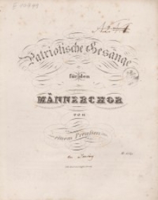 Patriotische Gesänge für den Männerchor