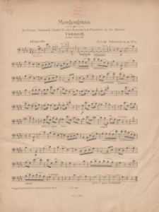 Morgengruss. Abendstimmung für Violine, Violoncell (Violine II oder Bratsche) - und Pianoforte zu 4 Händen . Op. 14
