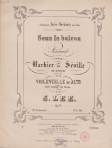 Sous le balcon : Serenade sur le Barbier de Seville. Op. 75