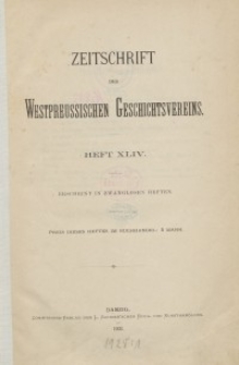 Zeitschrift des Westpreußischen Geschichtsvereins, 1902-1904, H. 44-47