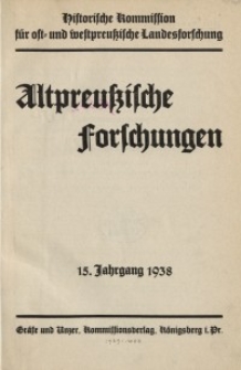 Altpreussische Forschungen, 15. Jahrgang 1938, H. 1