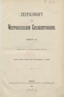 Zeitschrift des Westpreußischen Geschichtsvereins, 1909-1912, H. 51-54