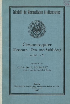Zeitschrift des Westpreußischen Geschichtsvereins, 1932, H. 1-70 ( Register)