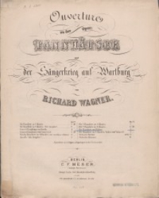 Ouverture zu der Oper : Tannh&auml;user und der Wartburg S&auml;ngerkrieg auf Wartburg : Pianoforte