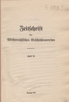 Zeitschrift des Westpreußischen Geschichtsvereins, 1941, H. 76
