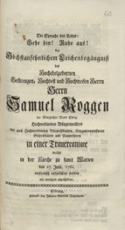 Die Sprache des Todes: Gehe hin!, Ruhe aus! Bey höchstansehnlichem Leichenbegängniß des Hochedelgebornen Gestrengen, Hochvest...