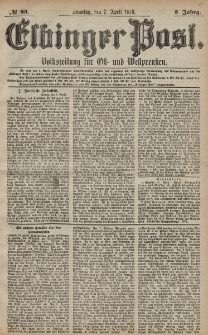 Elbinger Post, Nr. 83 Sonntag 7 April 1878, 5 Jahrg.