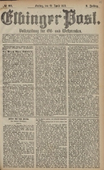 Elbinger Post, Nr. 93 Freitag 19 April 1878, 5 Jahrg.