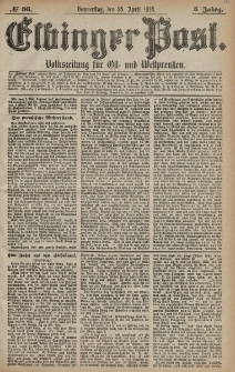 Elbinger Post, Nr. 96 Donnerstag 25 April 1878, 5 Jahrg.
