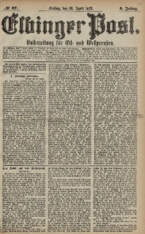 Elbinger Post, Nr. 97 Freitag 26 April 1878, 5 Jahrg.