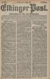 Elbinger Post, Nr. 131 Freitag 7 Juni 1878, 5 Jahrg.
