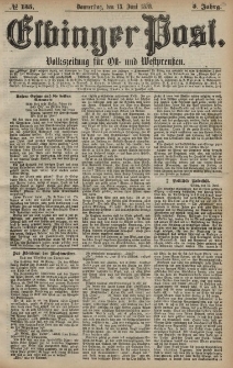 Elbinger Post, Nr. 135 Donnerstag 13 Juni 1878, 5 Jahrg.