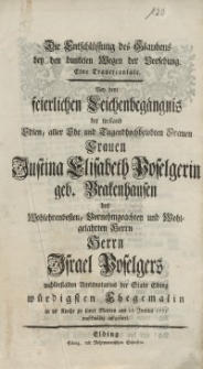 Die Entschlüssung des Glaubens bey dem dunkelen Wegen der Vorsehung. Eine Trauercantate. Bey dem feierlichen Leichenbegängnis...