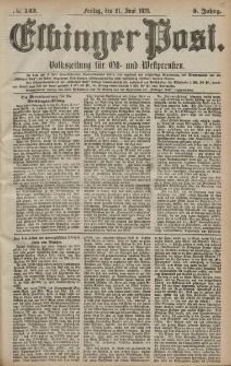 Elbinger Post, Nr. 142 Freitag 21 Juni 1878, 5 Jahrg.