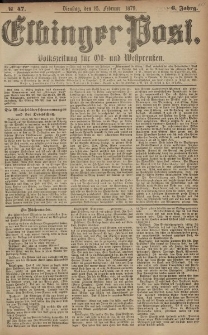 Elbinger Post, Nr. 47 Dienstag 25 Februar 1879, 6 Jahrg.